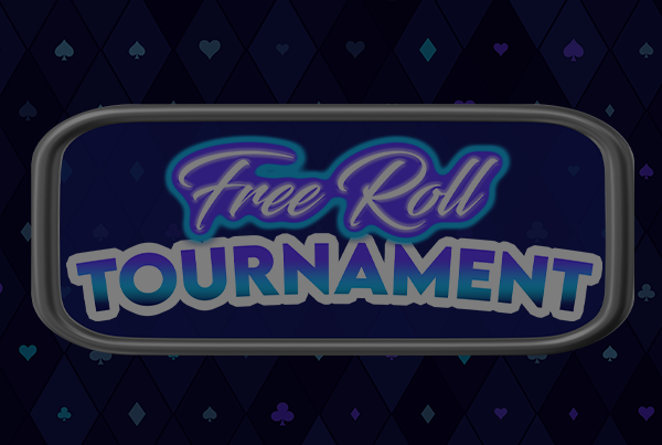 Free Roll Tournament