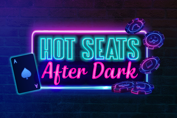 Hot Seats After Dark BRIGHT