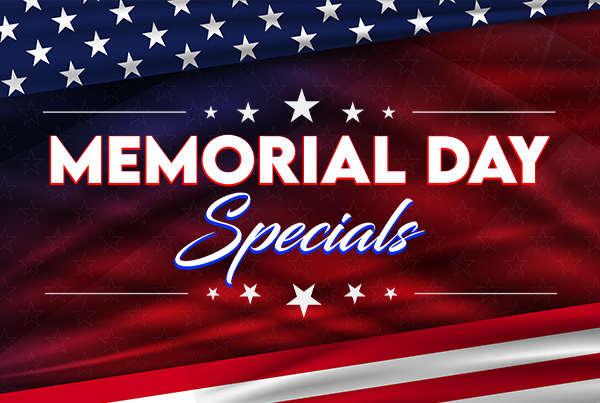 Memorial Day Specials BRIGHT