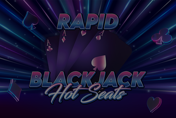Rapid Blackjack Hot Seats