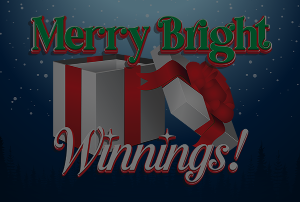 Merry Bright Winnings!