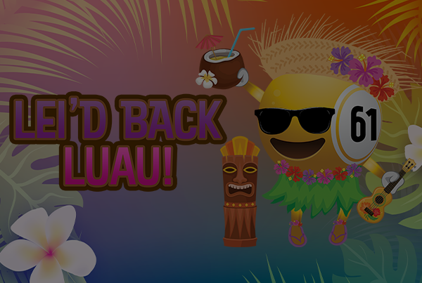 Club Bingo Lei’d Back Luau