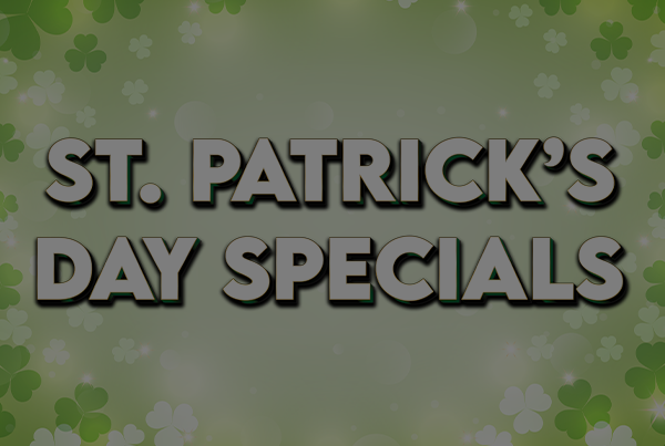 St. Patricks Day Specials