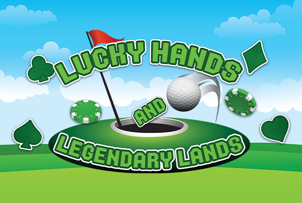 Lucky Hands and Legendary Lands BRIGHT